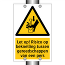 Let op! Risico op beknelling tussen gereedschappen van een pers