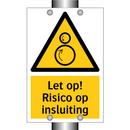 Let op! Risico op insluiting
