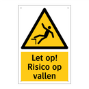 Let op! Risico op vallen