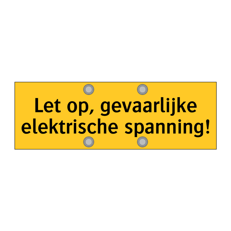 Let op, gevaarlijke elektrische spanning!