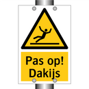Pas op! Dakijs