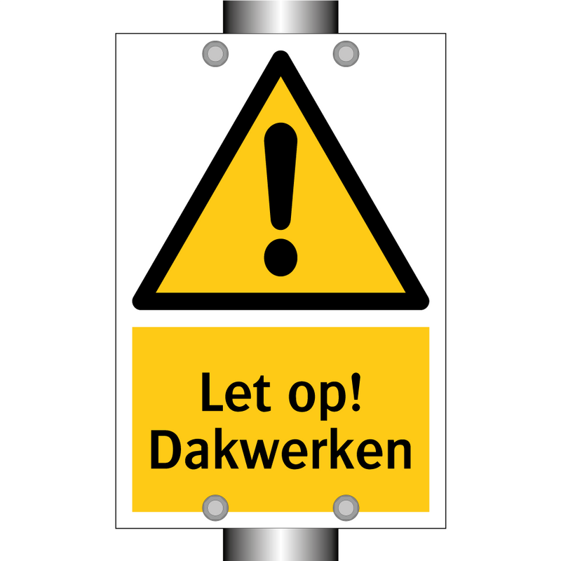 Let op! Dakwerken