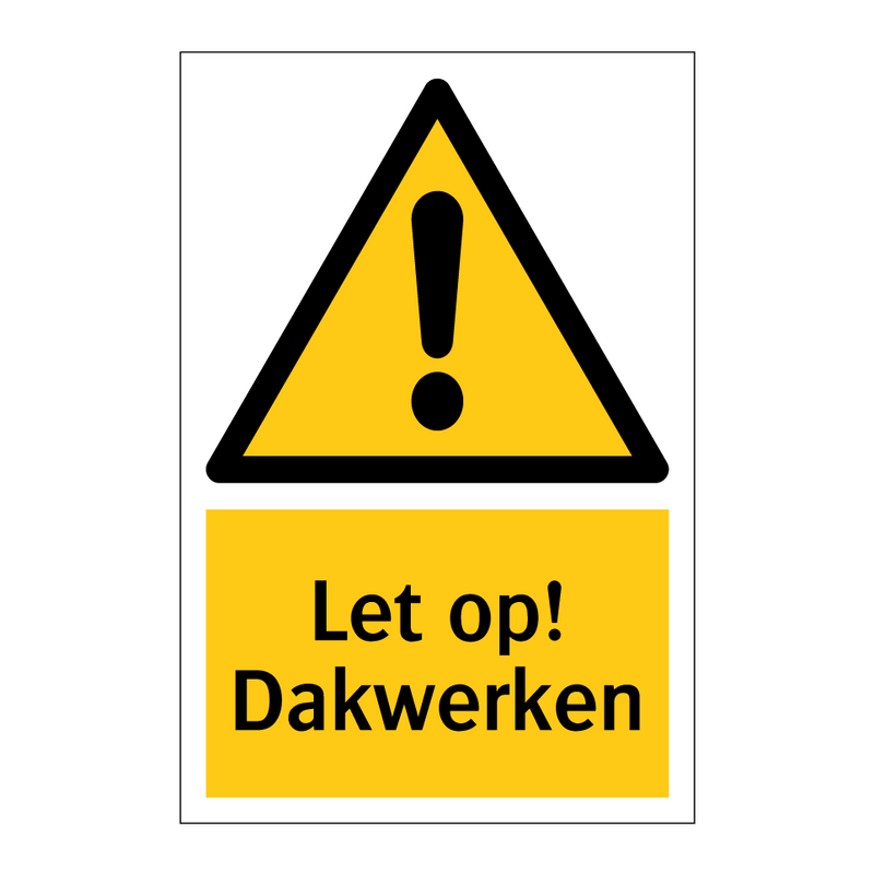 Let op! Dakwerken