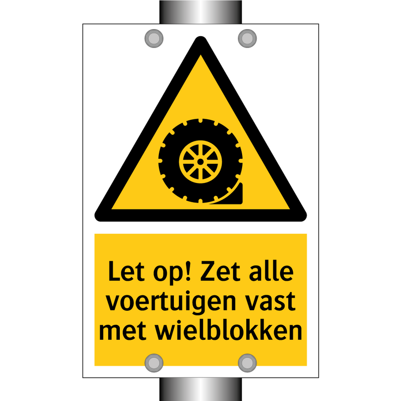 Let op! Zet alle voertuigen vast met wielblokken