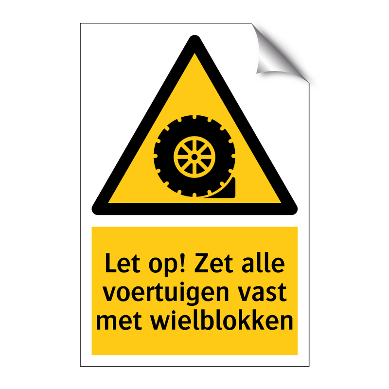 Let op! Zet alle voertuigen vast met wielblokken