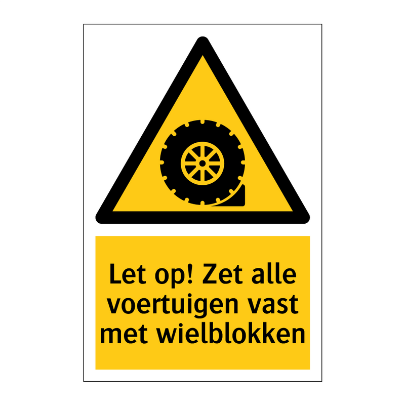 Let op! Zet alle voertuigen vast met wielblokken