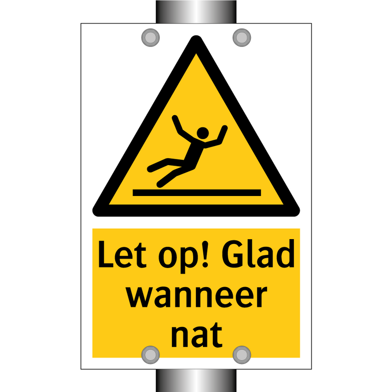 Let op! Glad wanneer nat