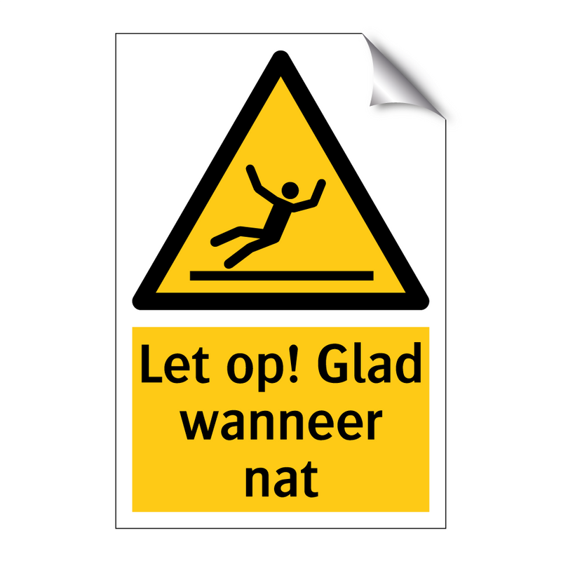 Let op! Glad wanneer nat