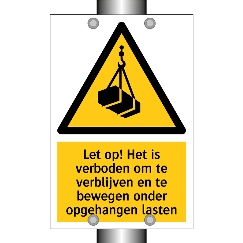 Let op! Het is verboden om te verblijven en te bewegen onder opgehangen lasten