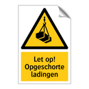 Let op! Opgeschorte ladingen