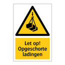 Let op! Opgeschorte ladingen