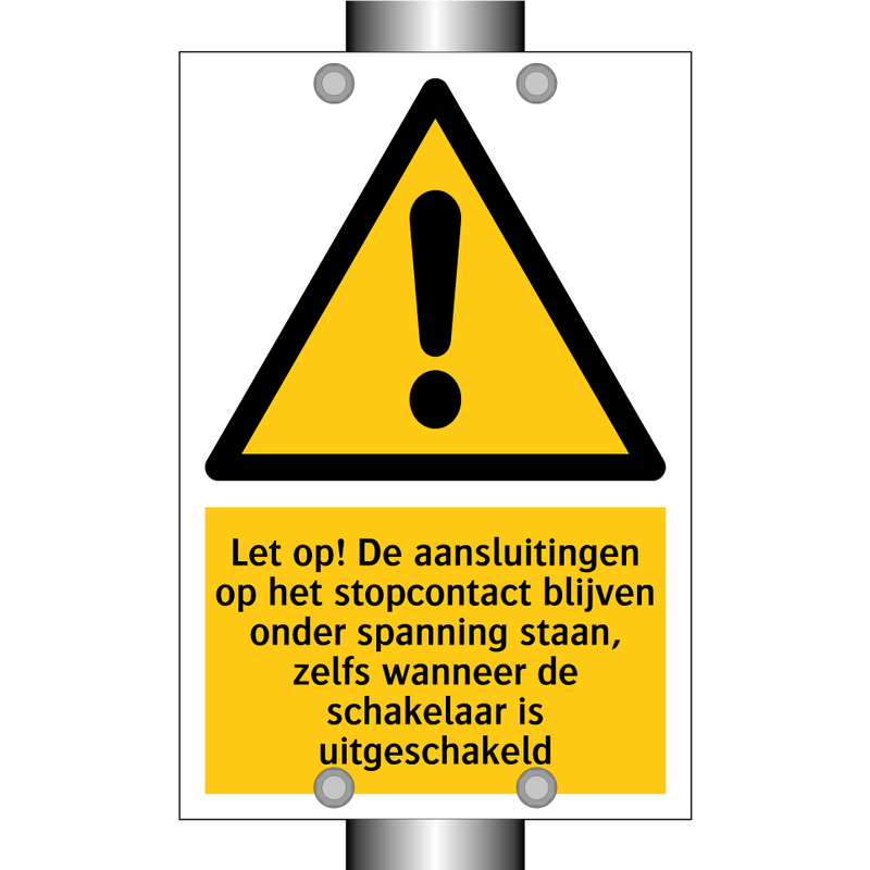 Let op! De aansluitingen op het stopcontact blijven onder spanning staan, zelfs wanneer de schakelaar is uitgeschakeld