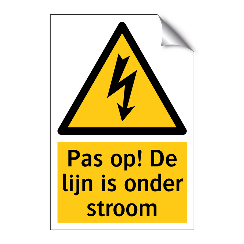 Pas op! De lijn is onder stroom