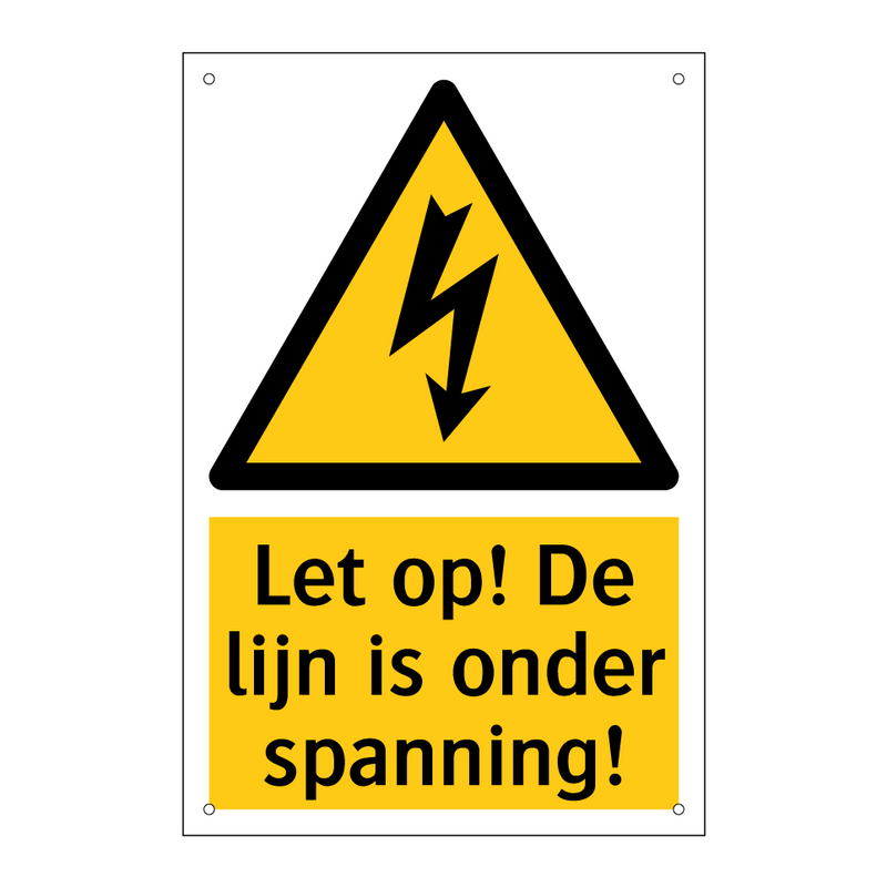 Let op! De lijn is onder spanning!