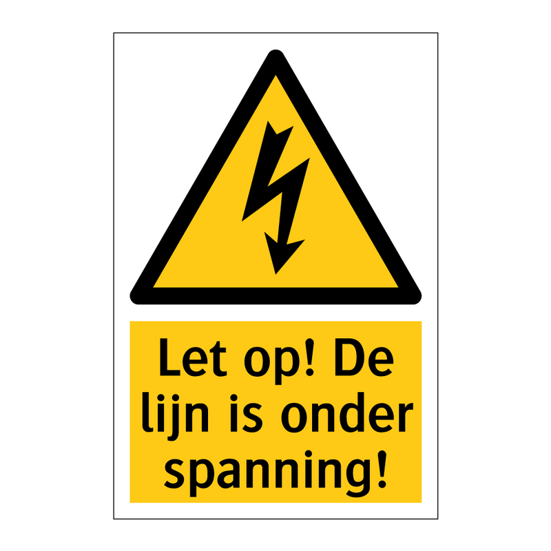 Let op! De lijn is onder spanning!