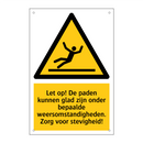 Let op! De paden kunnen glad zijn onder bepaalde weersomstandigheden. Zorg voor stevigheid!