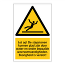 Let op! De stapstenen kunnen glad zijn door water en onder bepaalde weersomstandigheden. Stevigheid is vereist!