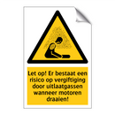 Let op! Er bestaat een risico op vergiftiging door uitlaatgassen wanneer motoren draaien!