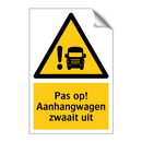 Pas op! Aanhangwagen zwaait uit