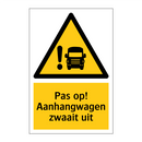 Pas op! Aanhangwagen zwaait uit