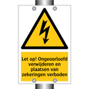 Let op! Ongeoorloofd verwijderen en plaatsen van zekeringen verboden