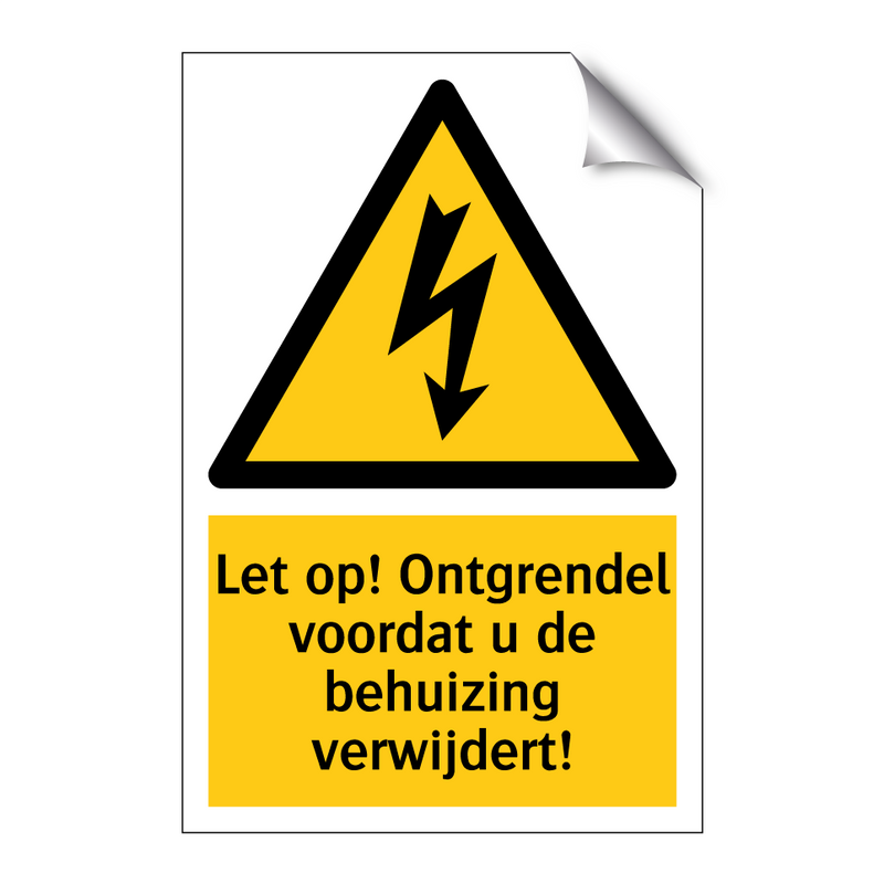 Let op! Ontgrendel voordat u de behuizing verwijdert!