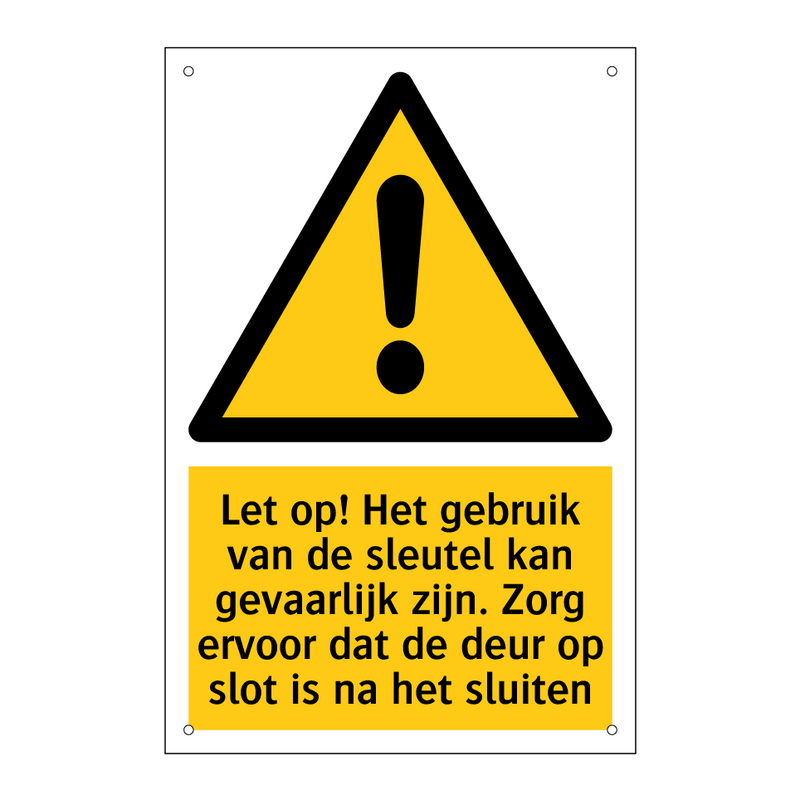 Let op! Het gebruik van de sleutel kan gevaarlijk zijn. Zorg ervoor dat de deur op slot is na het sluiten