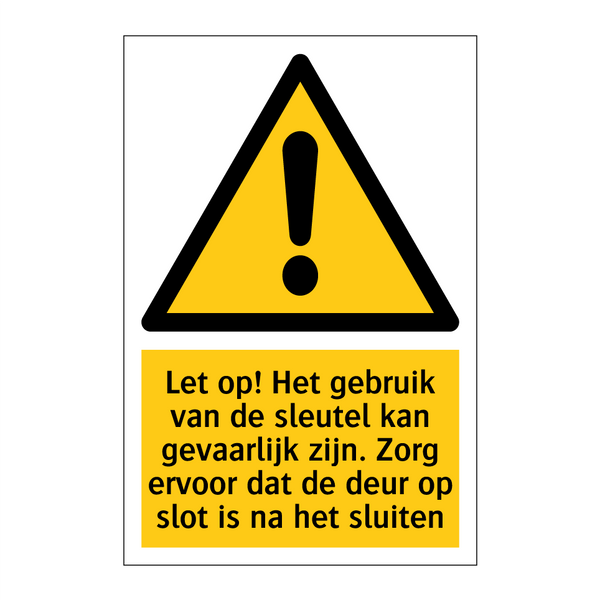 Let op! Het gebruik van de sleutel kan gevaarlijk zijn. Zorg ervoor dat de deur op slot is na het sluiten