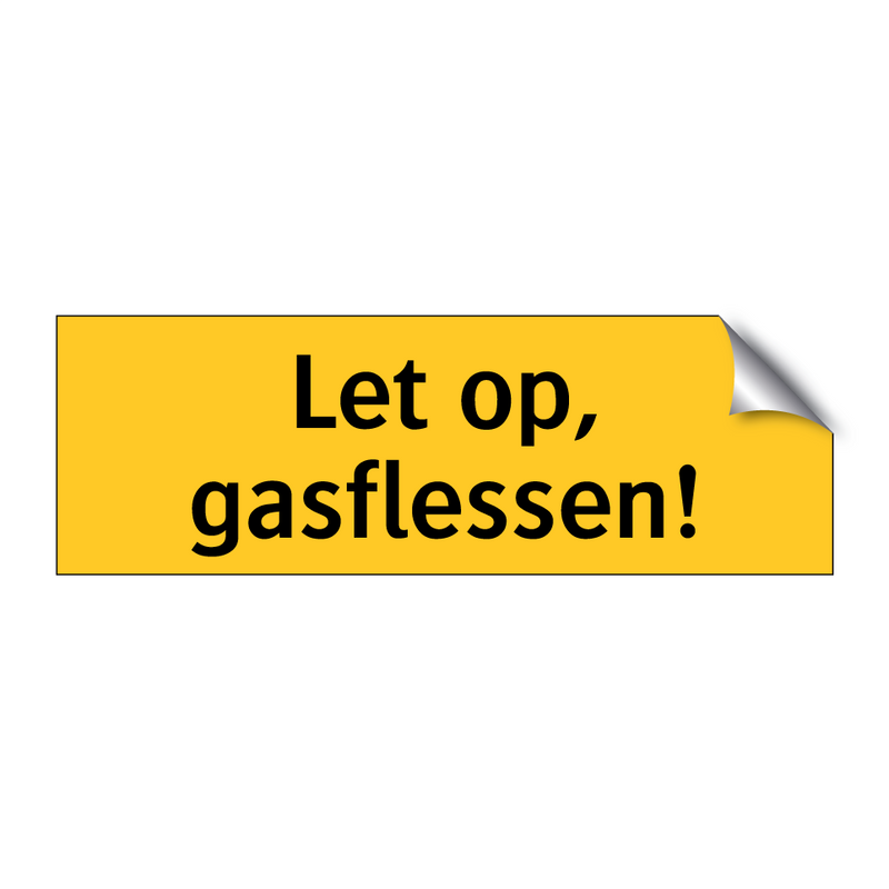 Let op, gasflessen!