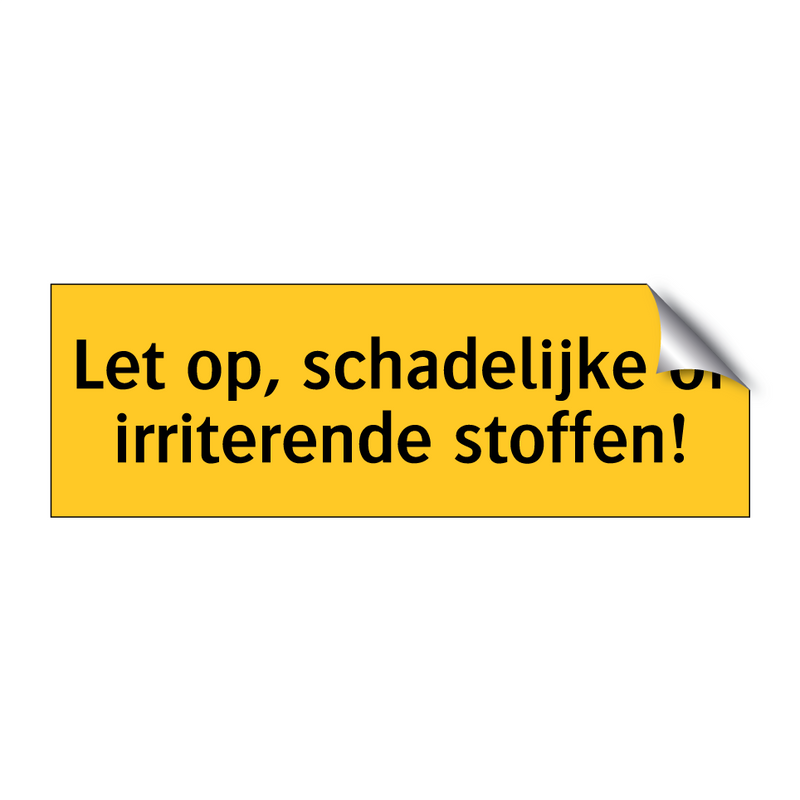 Let op, schadelijke of irriterende stoffen!