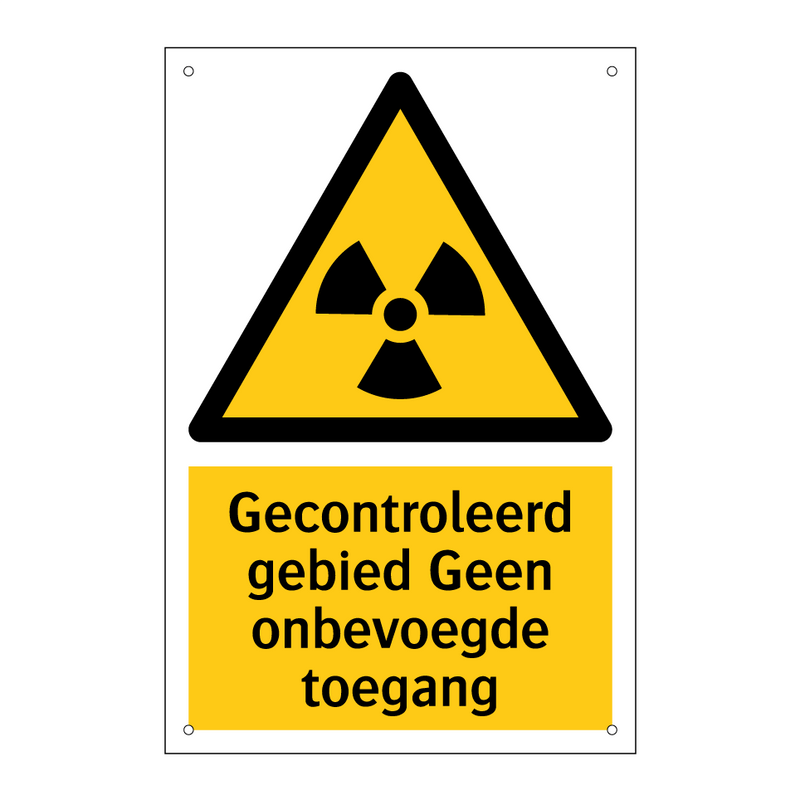 Gecontroleerd gebied Geen onbevoegde toegang