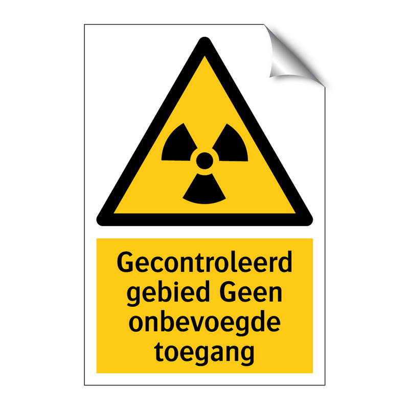 Gecontroleerd gebied Geen onbevoegde toegang