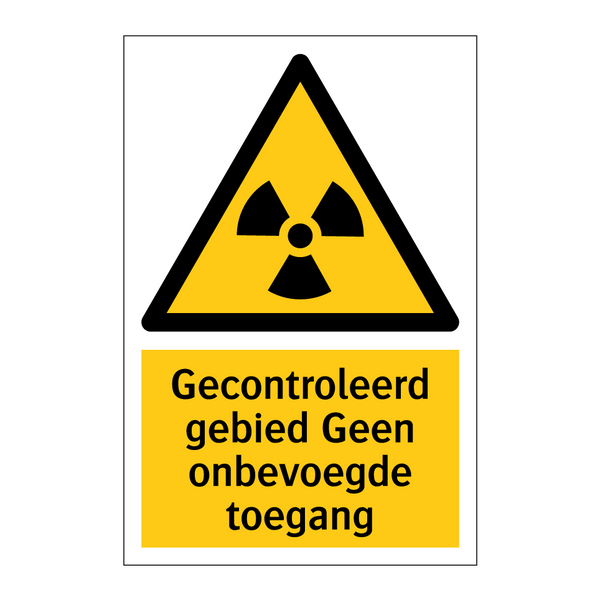 Gecontroleerd gebied Geen onbevoegde toegang