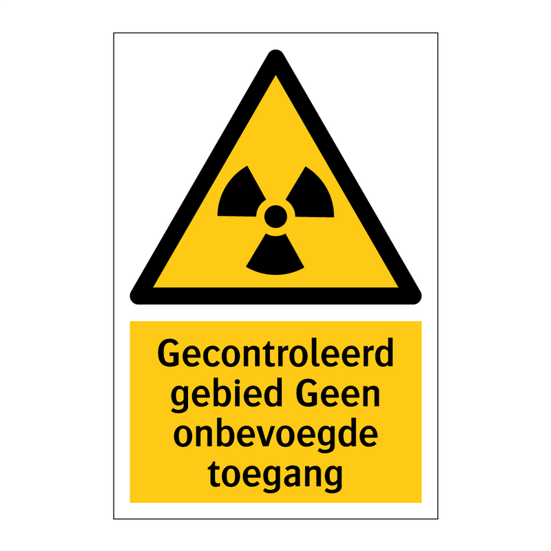 Gecontroleerd gebied Geen onbevoegde toegang