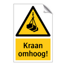 Kraan omhoog!