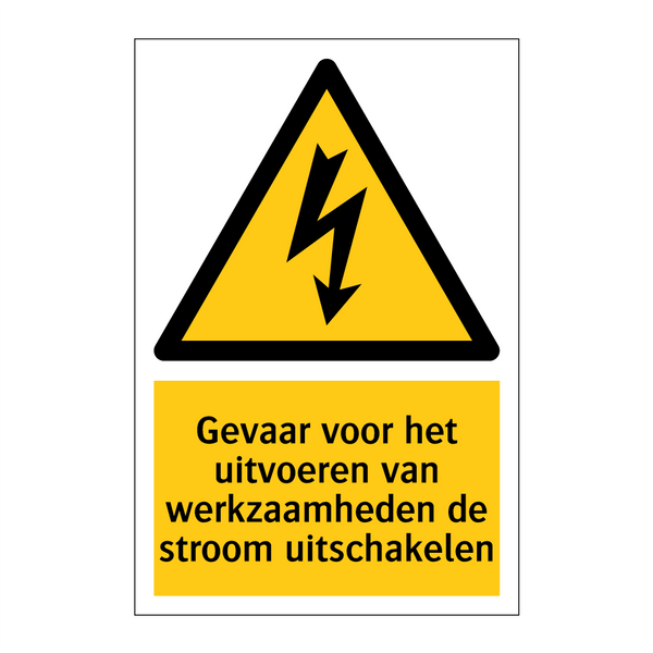 Gevaar voor het uitvoeren van werkzaamheden de stroom uitschakelen