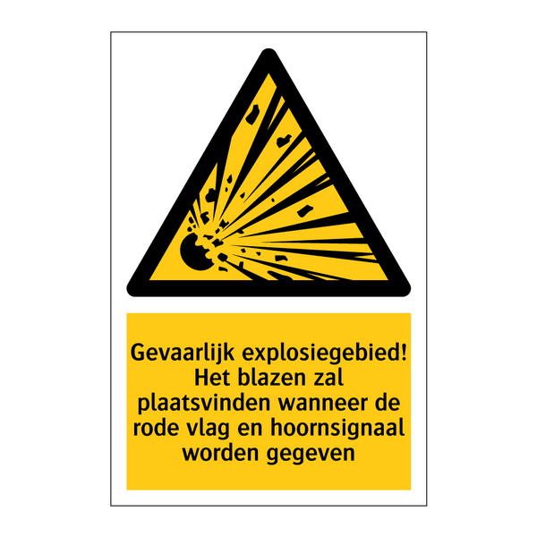 Gevaarlijk explosiegebied! Het blazen zal plaatsvinden wanneer de rode vlag en hoornsignaal worden gegeven