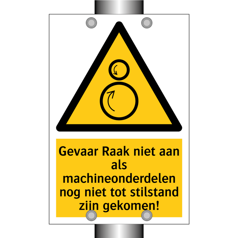 Gevaar Raak niet aan als machineonderdelen nog niet tot stilstand zijn gekomen!