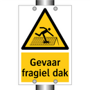Gevaar fragiel dak