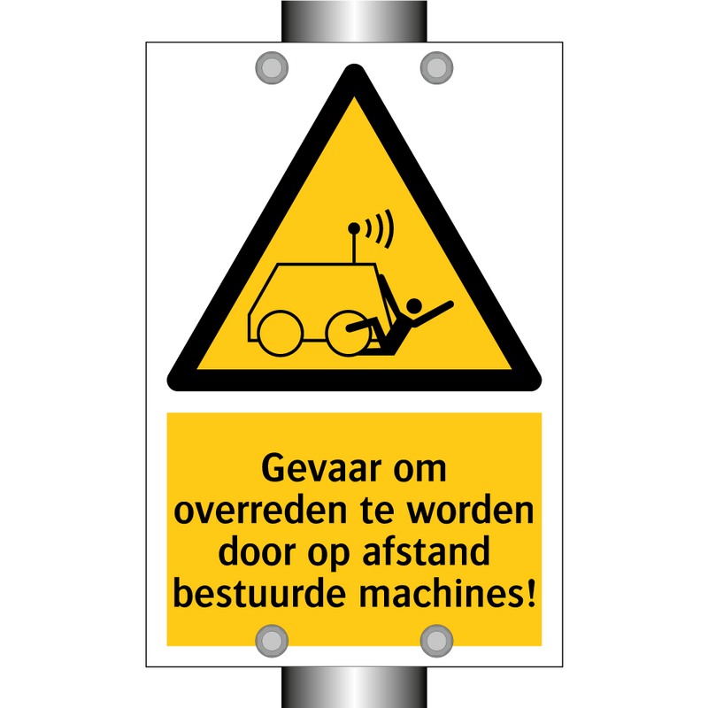 Gevaar om overreden te worden door op afstand bestuurde machines!