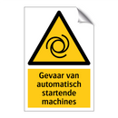 Gevaar van automatisch startende machines