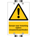 Gevaar voor instorting tijdens sloopwerkzaamheden