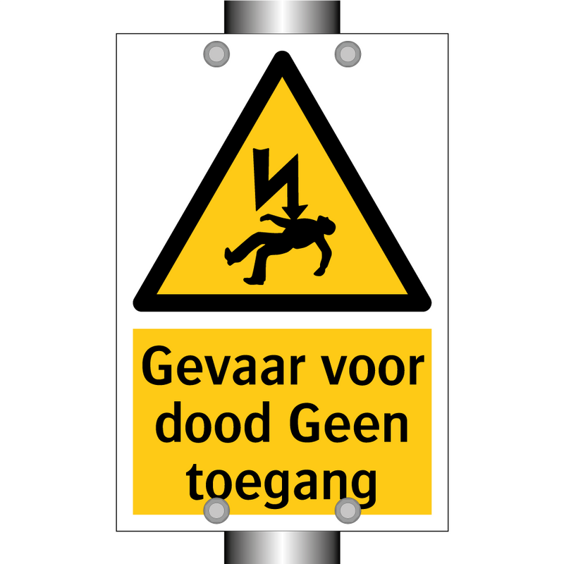 Gevaar voor dood Geen toegang