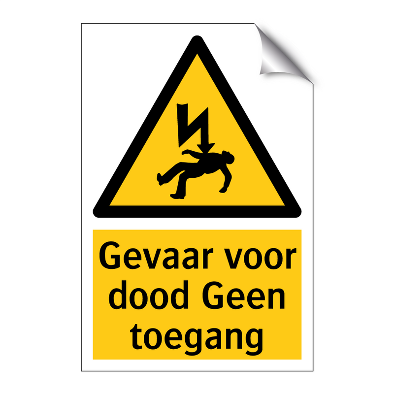 Gevaar voor dood Geen toegang