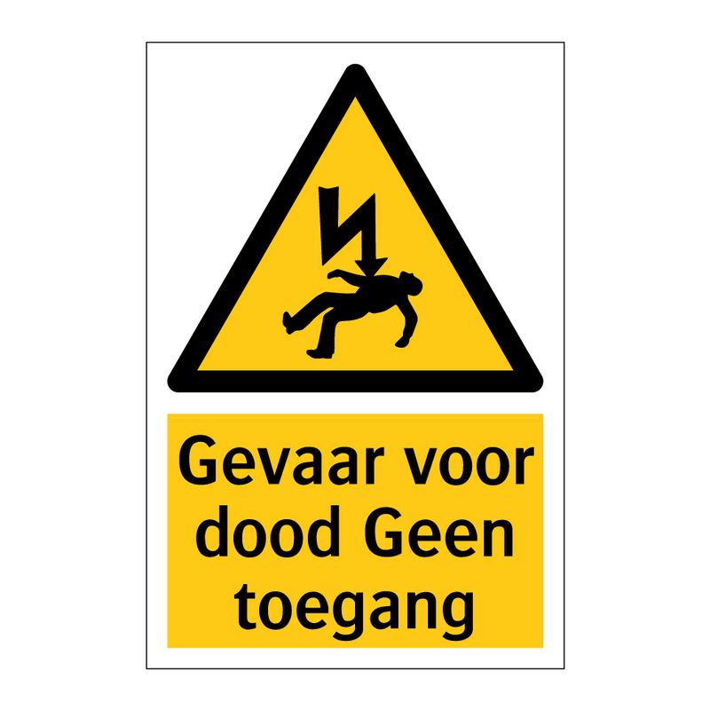 Gevaar voor dood Geen toegang