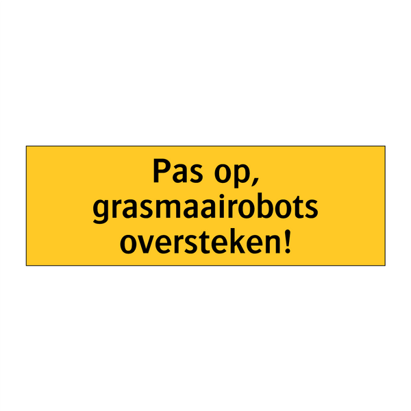 Pas op, grasmaairobots oversteken!