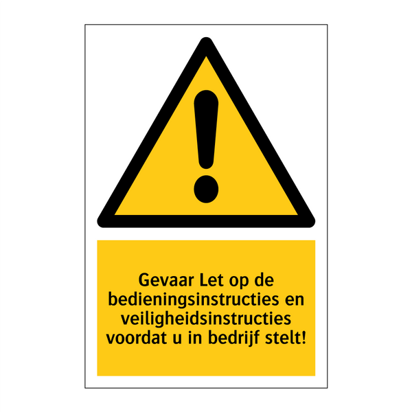 Gevaar Let op de bedieningsinstructies en veiligheidsinstructies voordat u in bedrijf stelt!