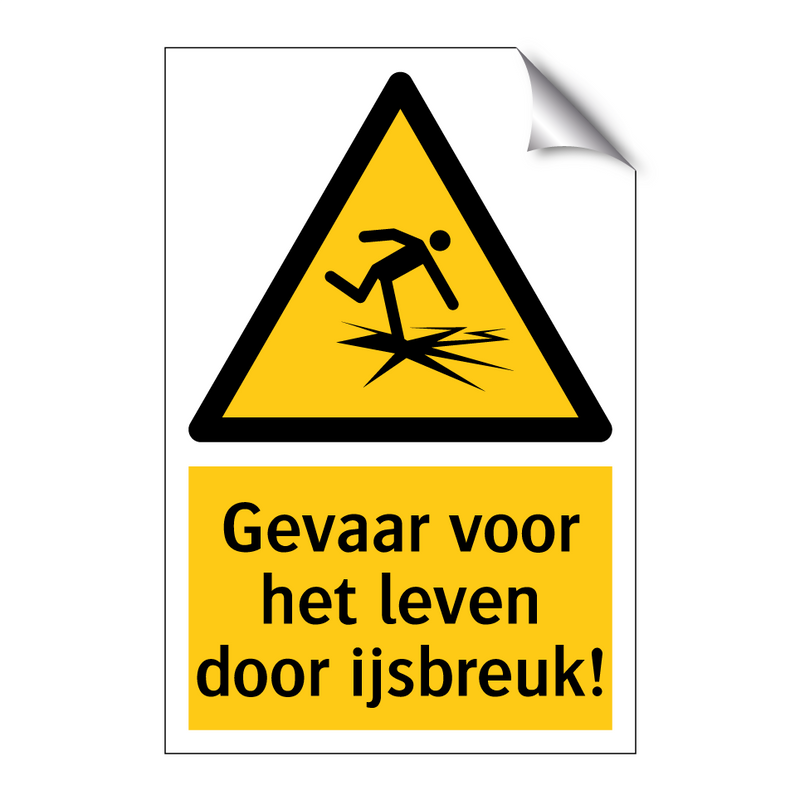 Gevaar voor het leven door ijsbreuk!