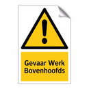 Gevaar Werk Bovenhoofds