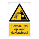 Gevaar, Pas op voor daklawines!